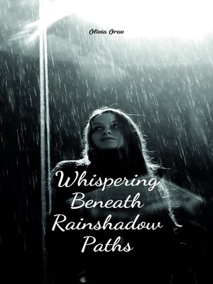 cover image of Whispering Beneath Rainshadow Paths